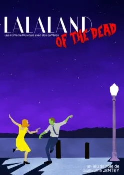 LALALAND of the Dead