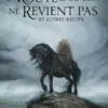La Route d'où l'on ne revient pas et autres récits