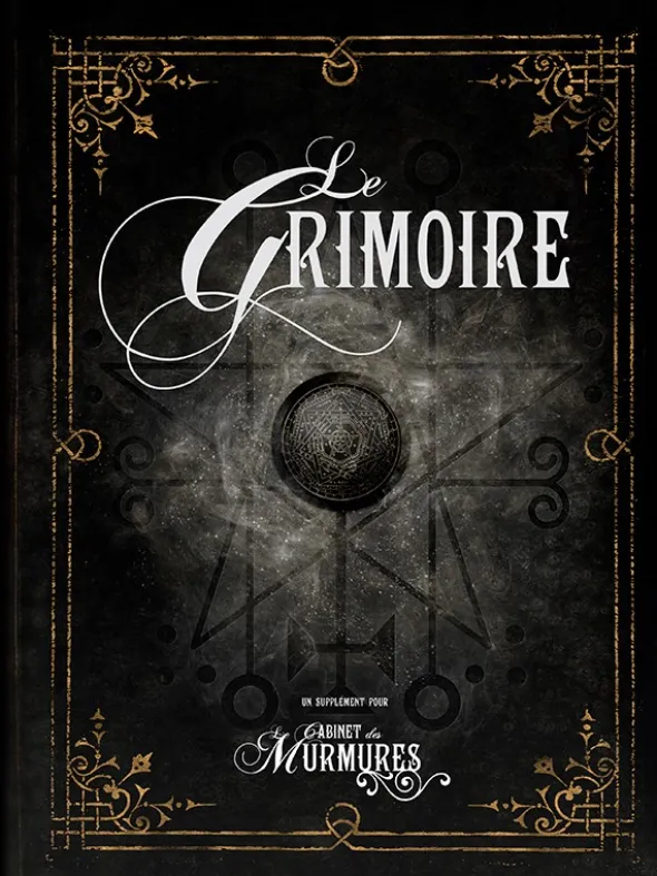 Le Cabinet des Murmures - Le Grimoire