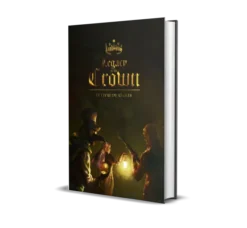 Legacy of the Crown - Livre de Règles