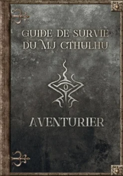 Le Guide de Survie du MJ Cthulhu - Aventurier