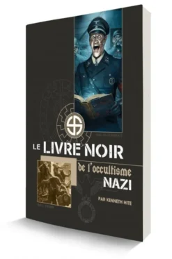 Le Livre Noir de l'Occultisme Nazi