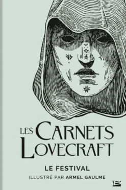 Les Carnets Lovecraft : Le Festival
