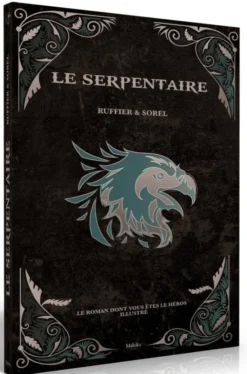 Le Serpentaire - Le roman dont vous êtes le héros