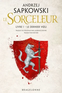 Le Sorceleur : Livre 1 - Le Dernier Voeu