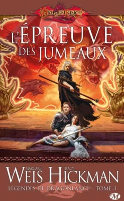 Légendes de Dragonlance, T3 : L'Épreuve des jumeaux