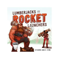Lumberjacks with Rocket Launchers