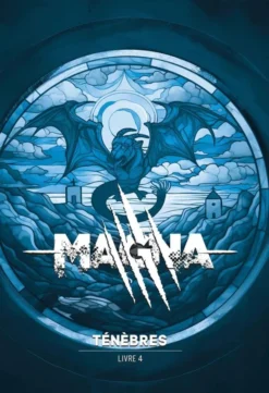Magna - Livre 4 : Ténèbres