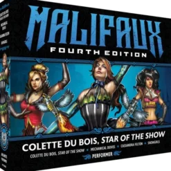 Malifaux 4E - Colette Du Bois, Star of the Show