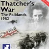 Mrs Thatcher's War: The Falklands, 1982