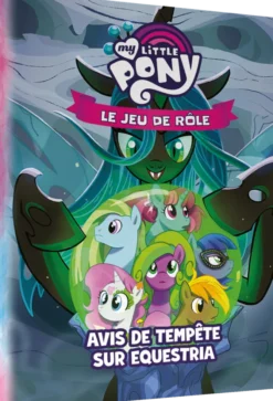 My Little Pony : Le Jeu de Rôle - Avis de tempête sur Equestria