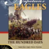 Napoleon''s Eagles 2: The Hundred Days