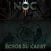 NOC - Scénario - Échos du Karst