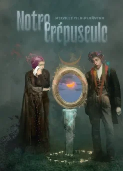 Notre Crépuscule