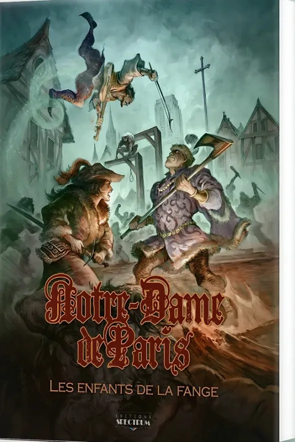 Notre-Dame de Paris - Recueil de Scénarios Les Enfants de la Fange