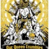 Our Queen Crumbles - Hallowed Edition