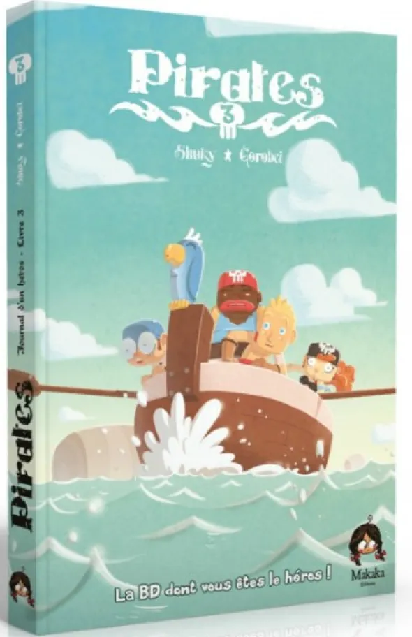 Pirates Livre 3 - La BD dont vous êtes le héros