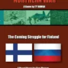 Putin's Northern War: The Struggle for Finland