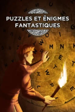 Puzzles et énigmes fantastiques