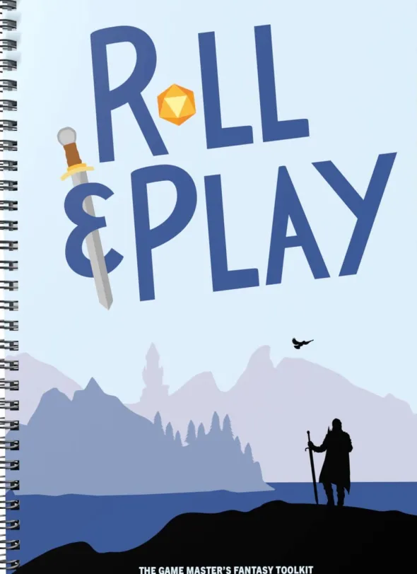 Roll & Play: The Game Master’s Fantasy Toolkit