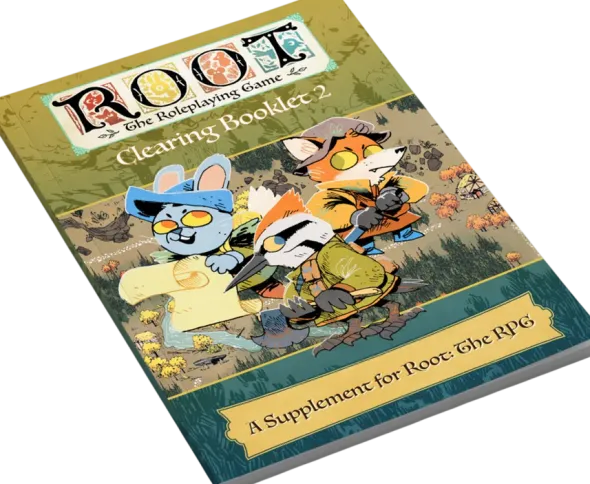 Root: The Roleplaying Game - Clearing Booklet n°2
