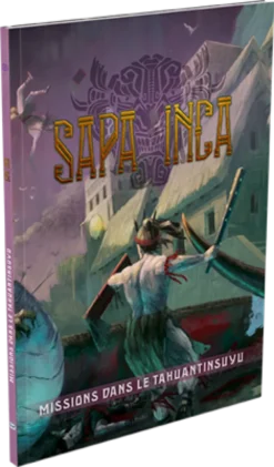 Sapa Inca - Missions dans le Tahuantinsuyu