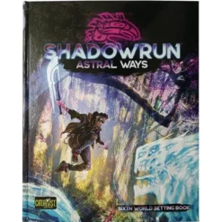 Shadowrun Astral Ways