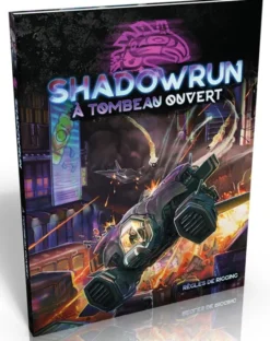 Shadowrun 6 - A Tombeau Ouvert