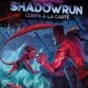 Shadowrun 6 - Corps à la carte