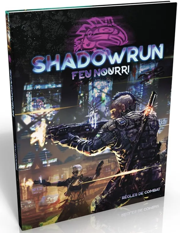 Shadowrun 6 - Feu Nourri