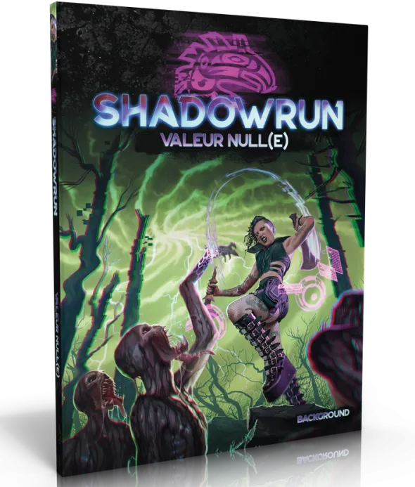 Shadowrun 6 - Valeur Null(e)