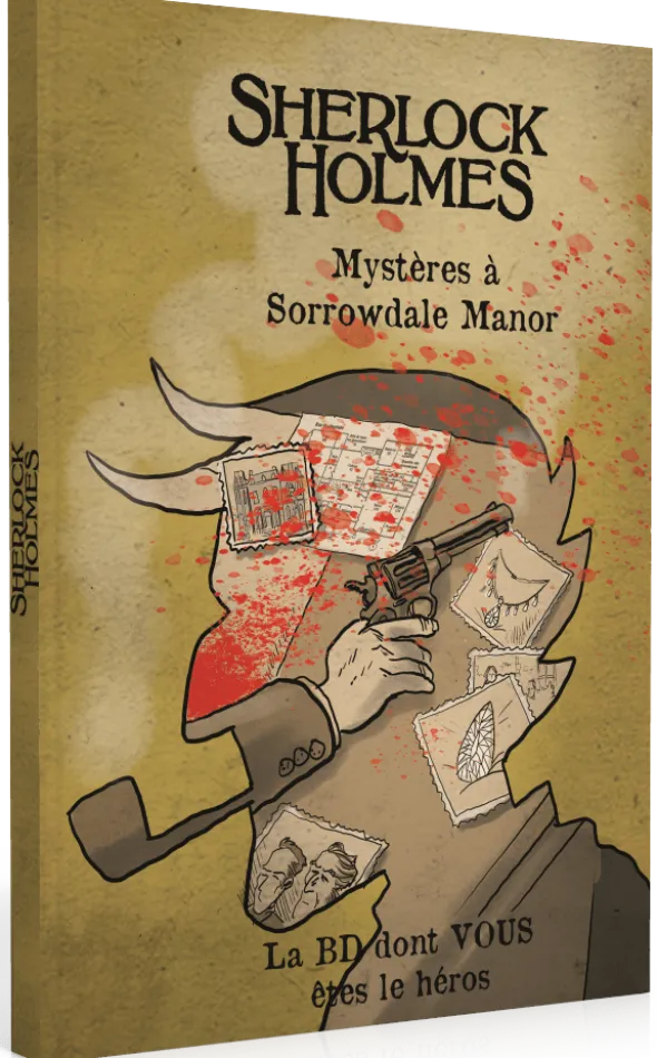 Sherlock Holmes - La BD dont vous êtes le Héros : Mystères à Sorrowdale Manor