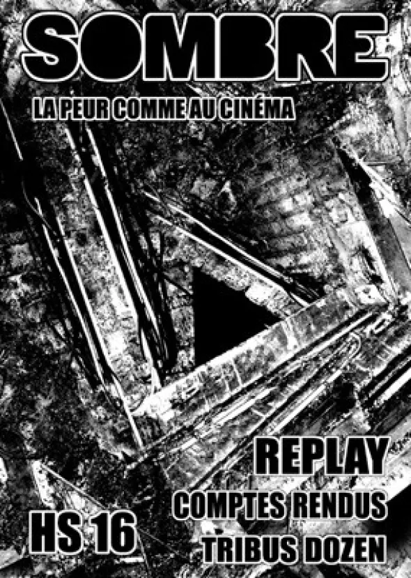 Sombre - La Peur comme au Cinéma HS n°16