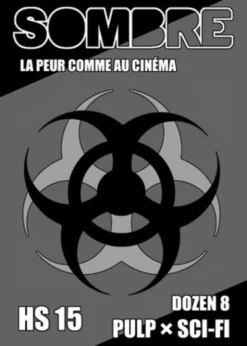 Sombre - La Peur comme au Cinéma HS n°15