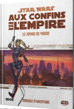 Star Wars : Aux Confins de l'Empire - Le Joyau de Yavin