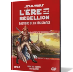 Star Wars : L'Ère de la Rébellion - Bastions de la Résistance