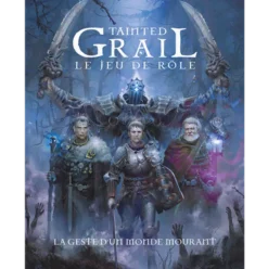 Tainted Grail - Le Jeu de Rôle : La Geste d'un Monde Mourant - Livre de Base