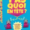 T’as Quoi en Tête ?