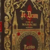 Te Deum pour un Massacre - Facéties Courtoises