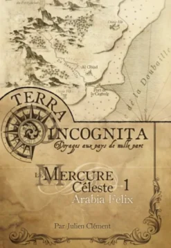 Terra Incognita - Mercure Céleste 1: Arabia Felix