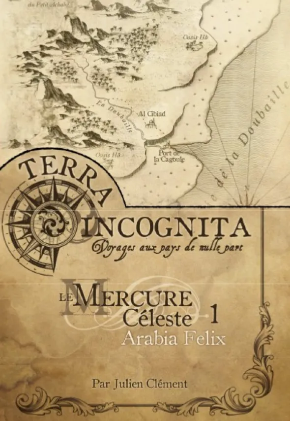 Terra Incognita - Mercure Céleste 1: Arabia Felix
