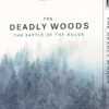 The Deadly Woods: The Battle of the Bulge (boxed)