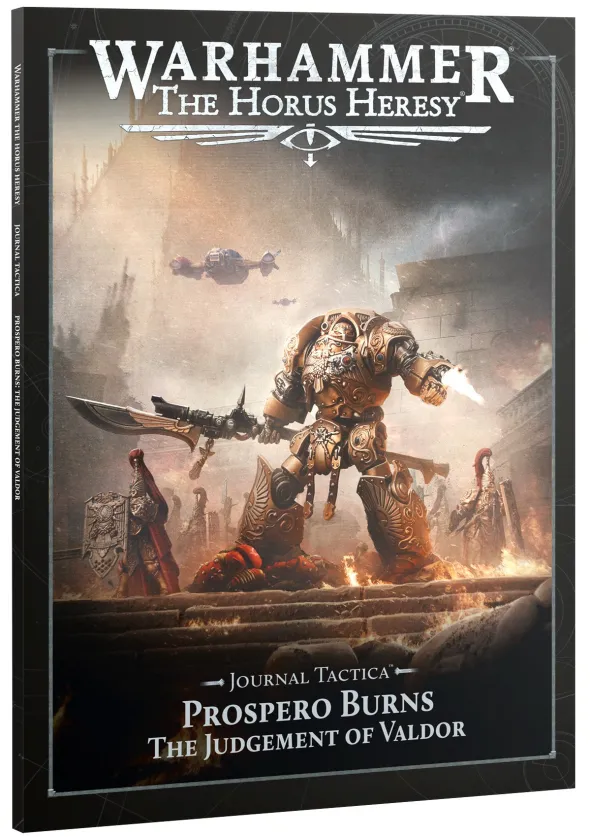 The Horus Heresy - Journal Tactica : Prospero Burns - The Judgement Of Valdor