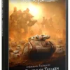 The Horus Heresy - Journal Tactica : The Battle of Tallarn - Part One