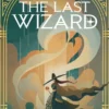 The Last Wizard