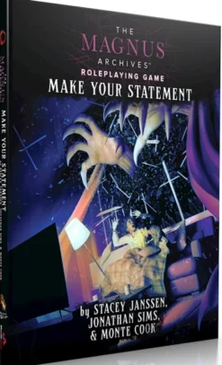 The Magnus Archives Roleplaying Game - Make Your Statement