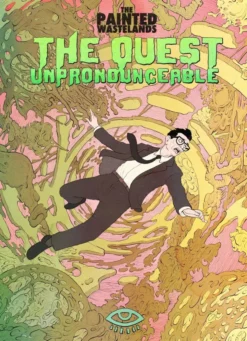 The Painted Wastelands - The Quest Unpronounceable