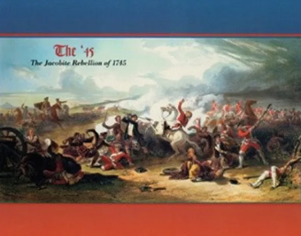 The '45: The Jacobite Rebellion of 1745