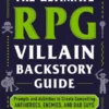 The Ultimate RPG Villain Backstory Guide