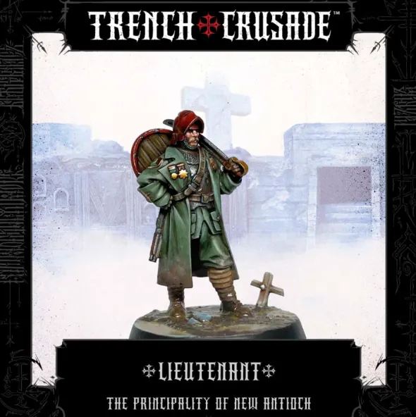 Trench Crusade - The Principality of New Antioch - Lieutenant